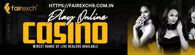 Play online casino at Fairexch9 with live dealers